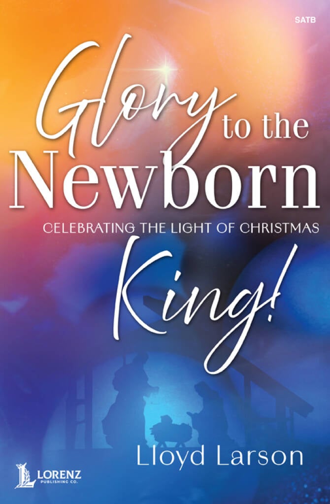 Glory to the Newborn King!